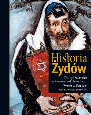 Historia Żydów Dzieje narodu żydowskiego i Dzieje Żydów polskich