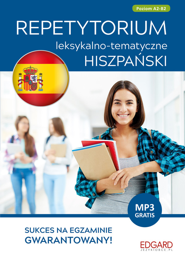 Hiszpański - Repetytorium leksykalno-tematyczne A2-B2