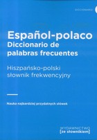 Hiszpańsko-polski słownik frekwencyjny Espanol-polaco dicconario de palabras frecuentes