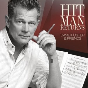 Hit Man Returns: David Foster & Friends (CD + DVD)