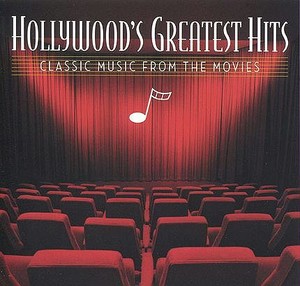 Hollywood`s Greatest Hits: Classic Music