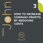 HOW TO INCREASE COMPANY PROFITS BY REDUCING COSTS