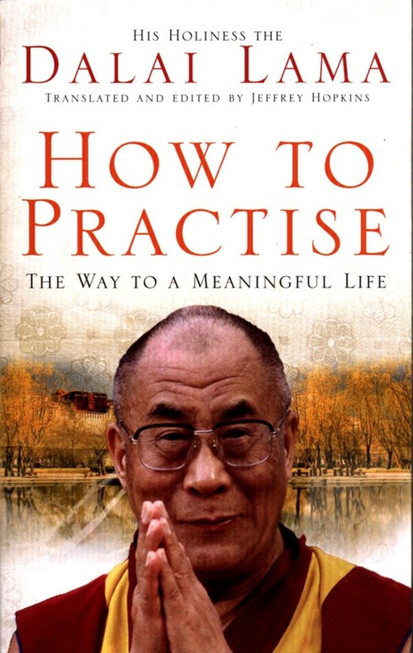 How To Practise The Way to a Meaningful Life