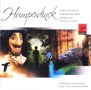Humperdinck: Marchenmusiken / Hansel Und Gretel / Der Blaue Vogel