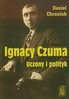 Ignacy Czuma uczony i polityk