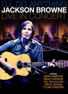 I`ll Do Anything Jackson Browne Live In Concert (Blu-Ray)