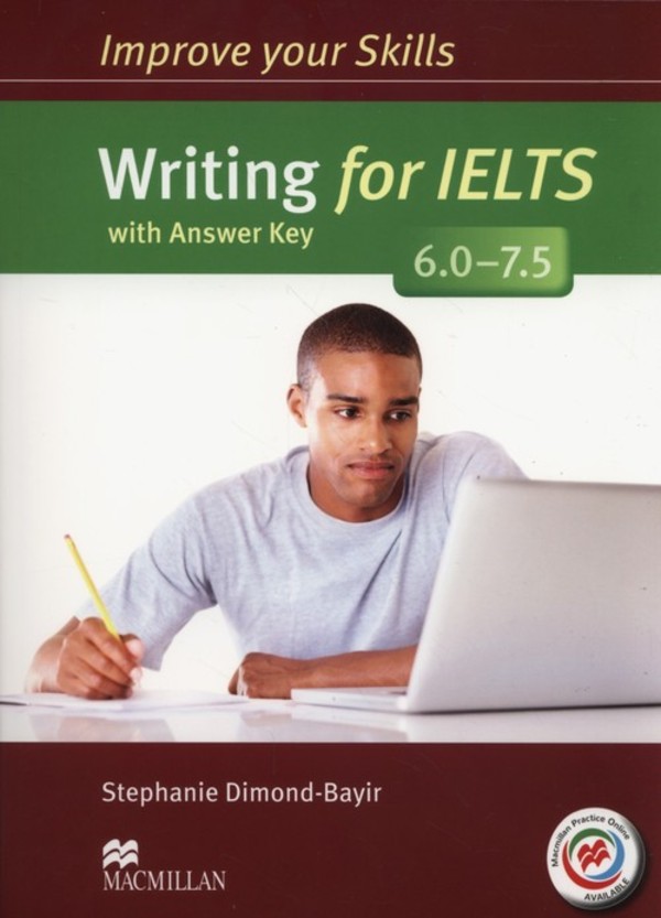 Improve your Skills: Writing for IELTS 6.0-7.5. Podręcznik + klucz odpowiedzi + Practice Online