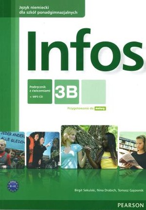Infos 3B. Podręcznik z ćwiczeniami Język niemiecki dla szkół ponadgimnazjalnych + CD