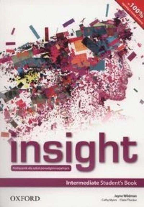 Insight Intermediate. Student`s Book Podręcznik wieloletni dla szkół ponadgimnazjalnych oraz ponadpodstawowych