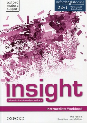 Insight. Intermediate Workbook Zeszyt ćwiczeń + Online Practice dla szkół ponadgimnazjalnych