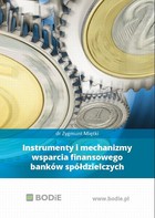 Instrumenty i mechanizmy wsparcia finansowego banków spółdzielczych - Podstawy prawne funkcjonowania systemów ochrony
