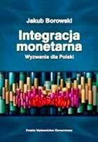Integracja monetarna Wyzwania dla Polski