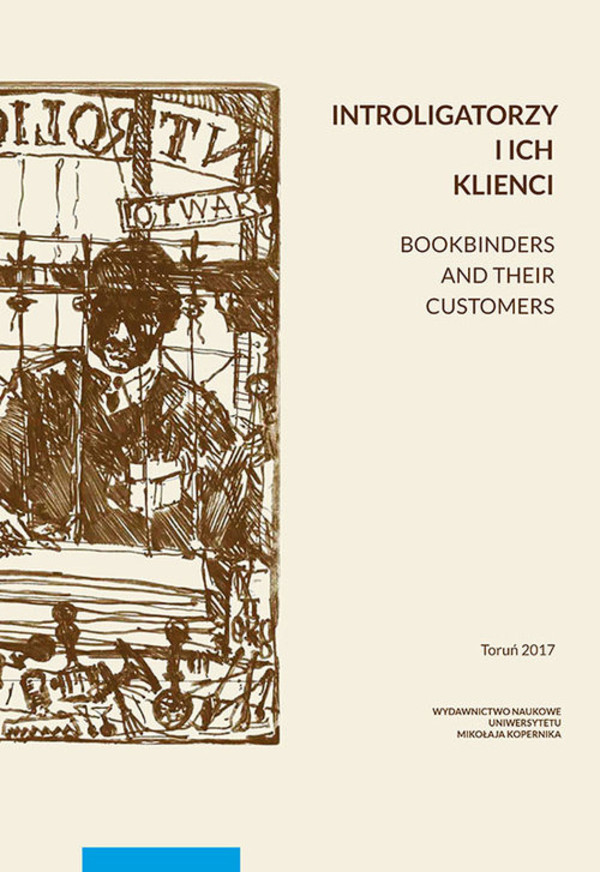 Introligatorzy i ich klienci Bookbinders and their customers