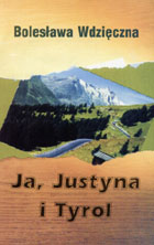 Ja, Justyna i Tyrol