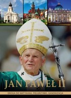 Jan Paweł II Droga do Watykanu. Pielgrzymki. Kanonizacja