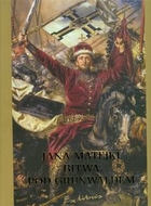 Jana Matejki Bitwa pod Grunwaldem (duży)