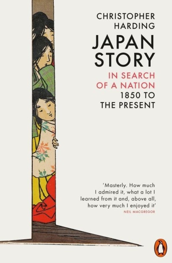 Japan Story In search of a nation 1850 to the present