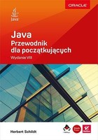 Java. Przewodnik dla początkujących Wydanie 8