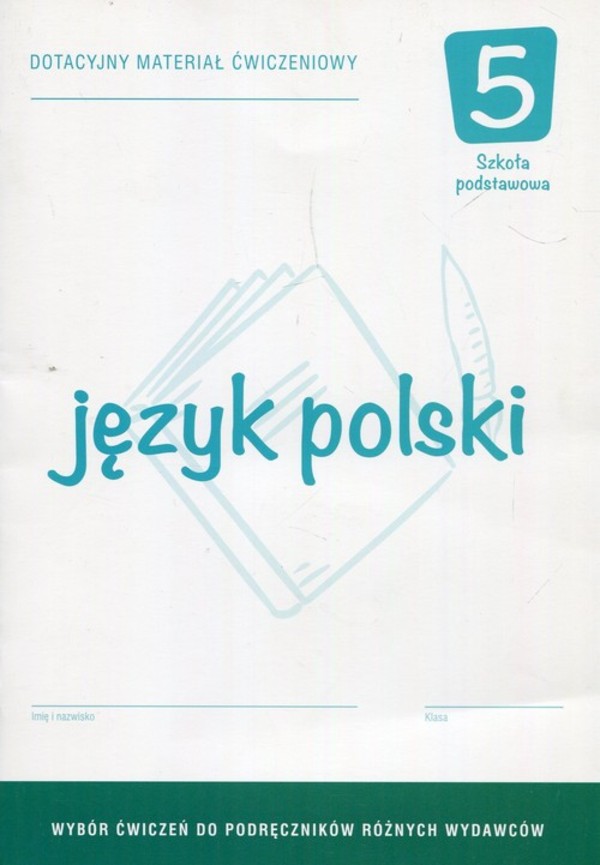 Język polski 5 Dotacyjny materiał ćwiczeniowy