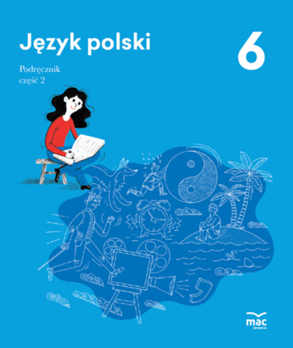 Język polski 6. Podręcznik część 2 Nowa podstawa programowa - wyd. 2019