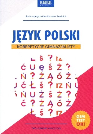 Język polski Korepetycje gimnazjalisty. Oldschool