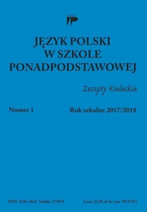 Język polski w szkole ponadpodstawowej Zeszyty Kieleckie, nr 1 2017/2018