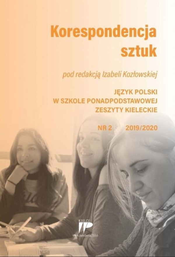 Język polski w szkole ponadpodstawowej Zeszyty Kieleckie (nr 2 2019/2020) Korespondencja sztuk