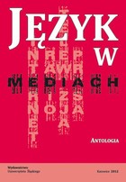 Język w mediach - Stanisław Gajda, Media - stylowy tygiel współczesnej polszczyzny