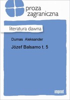Józef Balsamo Tom 5 Literatura dawna