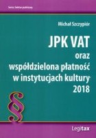JPK VAT oraz współdzielona płatność w instytucjach kultury 2018