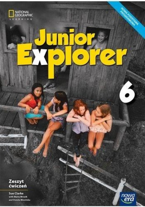 Junior Explorer 6. Zeszyt ćwiczeń dla klasy 6 szkoły podstawowej nowa podstawa programowa - wyd. 2019