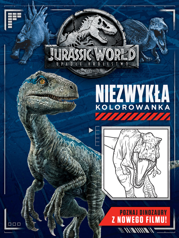 Jurassic World Upadłe królestwo Niezwykła kolorowanka