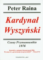 Kardynał Wyszyński. Czasy Prymasowskie 1976