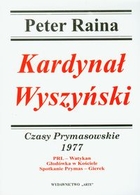Kardynał Wyszyński. Czasy Prymasowskie 1977