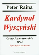 Kardynał Wyszyński. Czasy Prymasowskie 1978