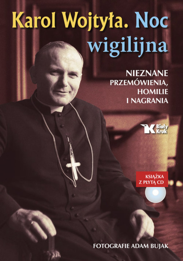Karol Wojtyła. Noc wigilijna + CD Nieznane przemówienia, homilie i nagrania