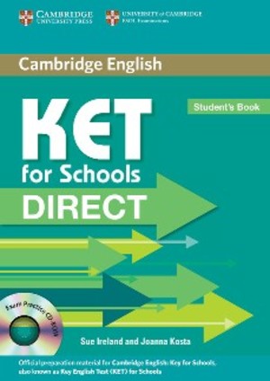 KET for Schools Direct. Student`s Book Podręcznik + CD