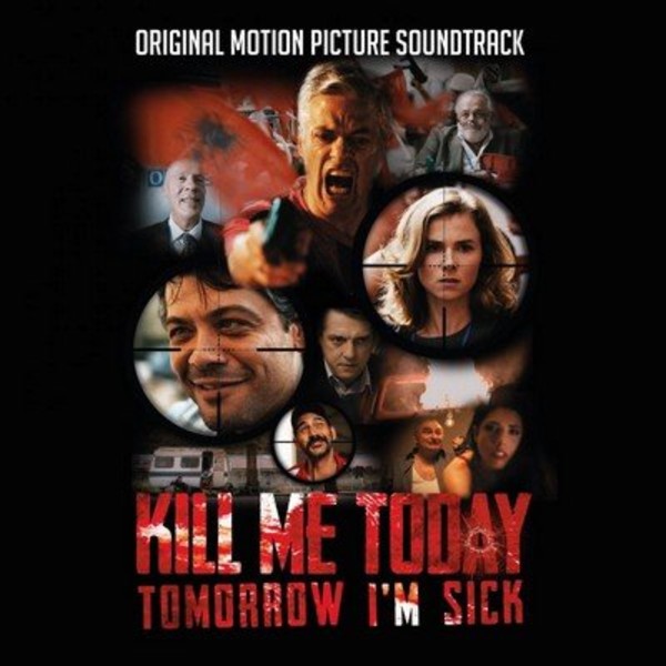 Kill Me Today Tomorrow I'm Sick (OST)