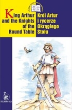 King Arthur and the Knights of the Round Table / Król Artur i rycerze Okrągłego Stołu
