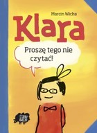 Klara Proszę tego nie czytać!