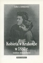Kobieta w Krakowie w 1880 r. w świetle ankiet powszechnego spisu ludności