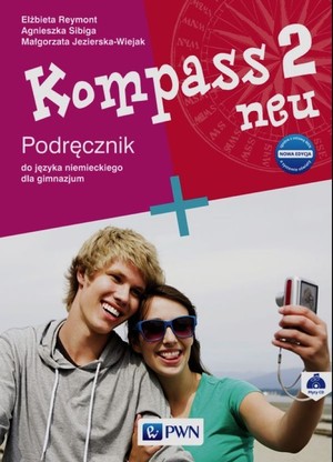 Kompass 2. neu Podręcznik do języka niemieckiego dla gimnazjum + 2CD
