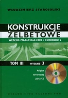 Konstrukcje żelbetowe według PN-B-03264:2002 i Eurokodu 2 Tom III. + CD