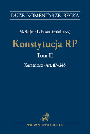Konstytucja RP Tom II. Komentarz do art. 87-243 DKB