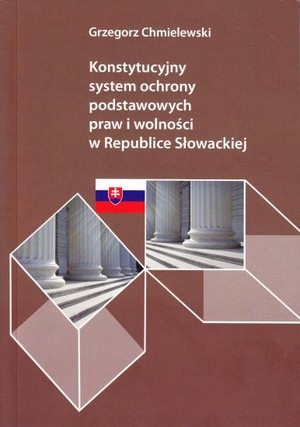 Konstytucyjny system ochrony podstawowych praw i wolności w Republice Słowackiej