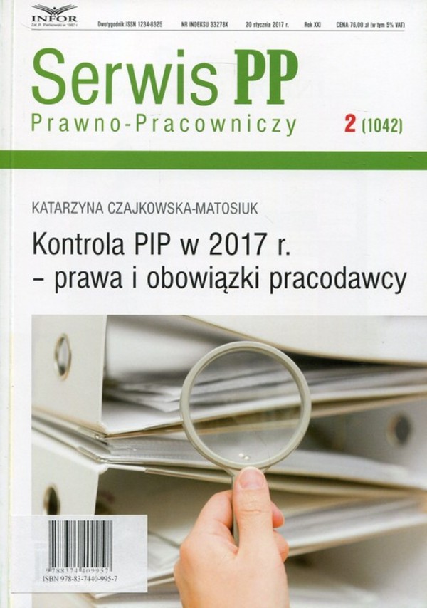 Kontrola PIP w 2017 r. - prawa i obowiązki Serwis Prawno-Pracowniczy 2/2017