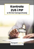 Kontrola ZUS i PIP w firmie transportowe