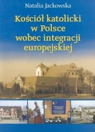 Kościół katolicki w Polsce wobec integracji europejskiej