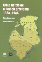 Kraje bałtyckie w latach przełomu 1934-1944