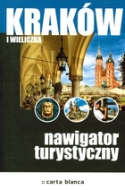 Kraków i Wieliczka. Nawigator turystyczny